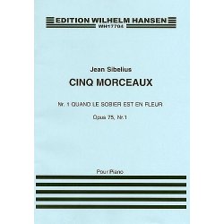 Jean Sibelius: Quand Le Sobier Est Un Fleur (Cinq Morceaux) Op.75 No.1