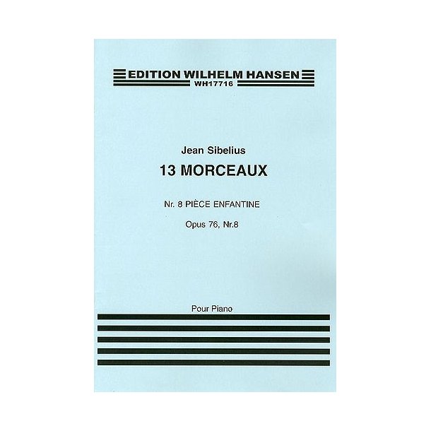 Jean Sibelius: 13 Pieces Op.76 No.8 'Piece Enfantine'