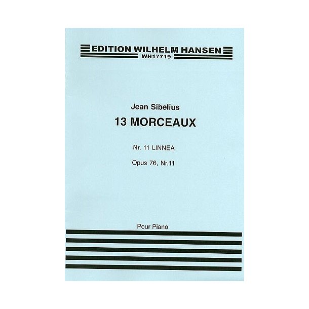 Jean Sibelius: 13 Pieces Op.76 No.11 'Linnaea'