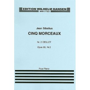 Jean Sibelius: Five Pieces Op.85 No.2 'Oeillet'