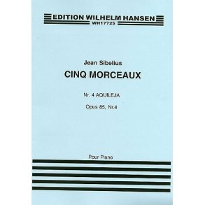 Jean Sibelius: Five Pieces Op.85 No.4 'Aquileja'