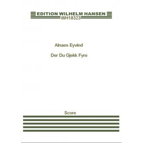 Eyvind Alnæs: 3 Sange Op. 17 (Score)