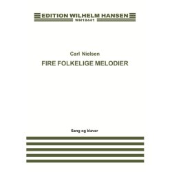 Nielsen, C 4 Folkelige Melodier (D) Med Voice/Pf