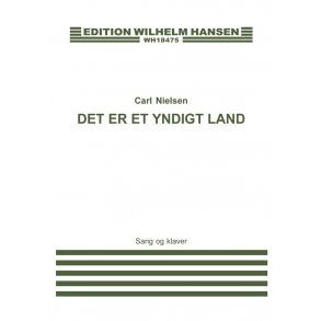 Carl Nielsen: Der Er Et Yndigt Land (Voice and piano)