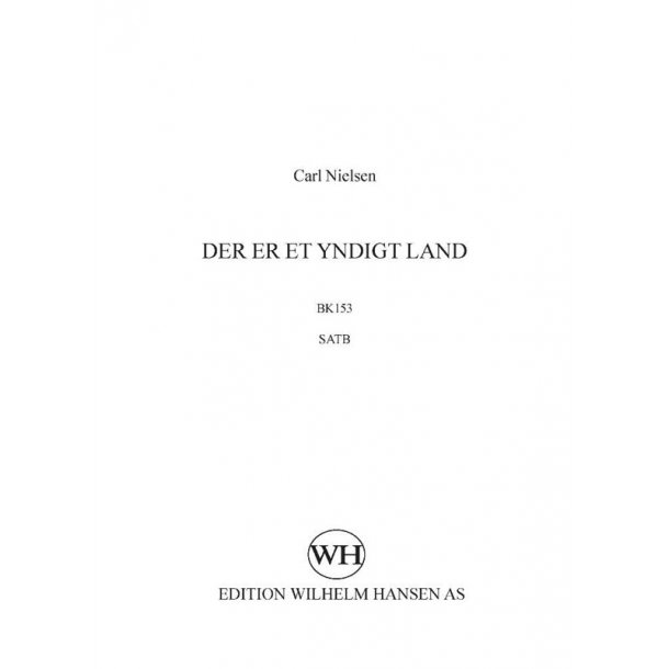Carl Nielsen: Der Er Et Yndigt Land (SATB)
