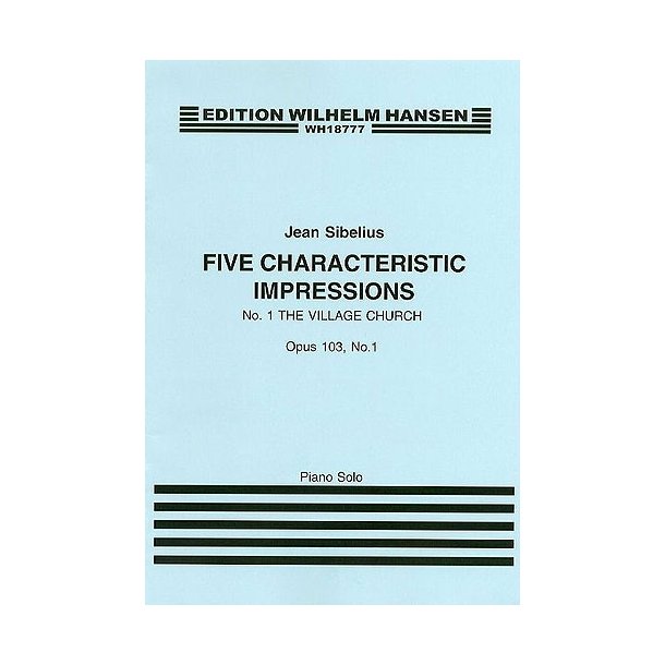 Jean Sibelius: Five Characteristic Impressions Op.103 No.1 - The Village Church