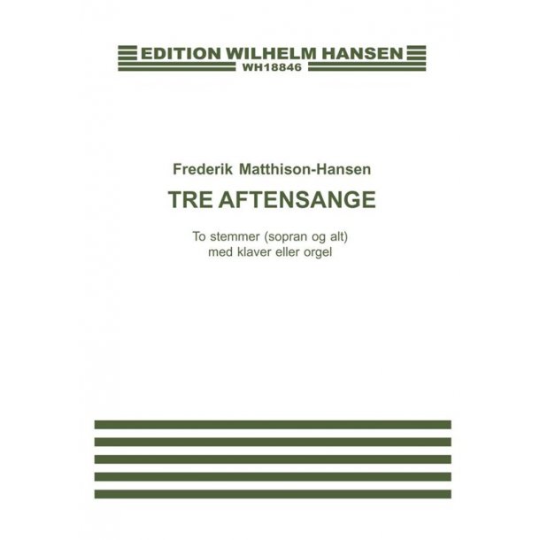 Frederik Matthison-Hansen: Tre Aftensange
