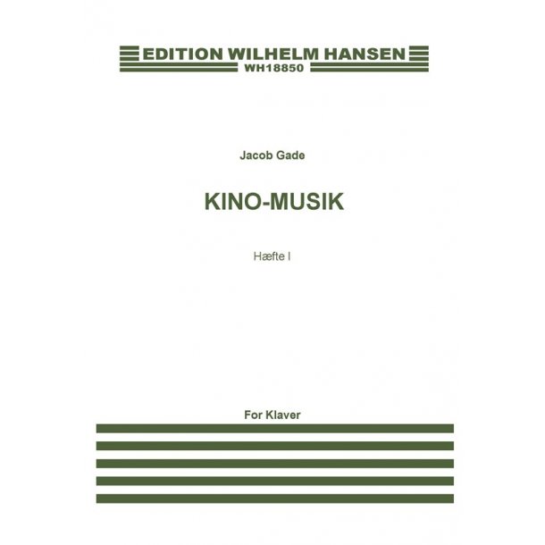 Jacob Gade: Kino-Musik - Haefte I