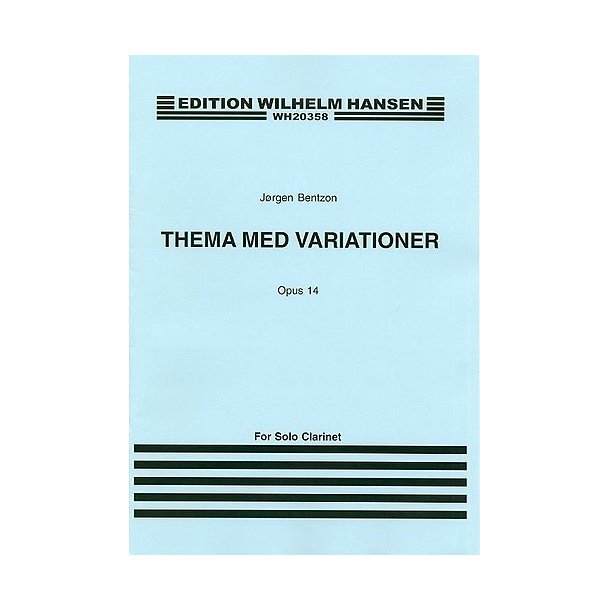 J&oslash;rgen Bentzon: Theme And Variations For Solo Clarinet Op.14