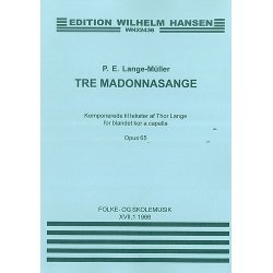 P.E. Lange-M&uuml;ller: Tre Madonna Sange Op.65