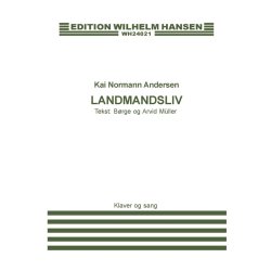 Kai Normann Andersen: Landmandsliv (Voice and piano)