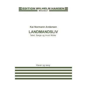 Kai Normann Andersen: Landmandsliv (Voice and piano)