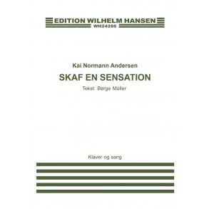 Kai Normann Andersen: Skaf En Sensation (Film) (voice and piano)