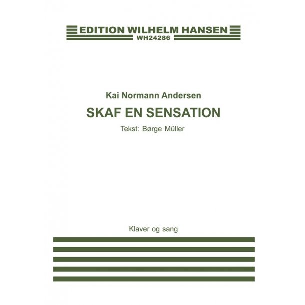 Kai Normann Andersen: Skaf En Sensation (Film) (voice and piano)