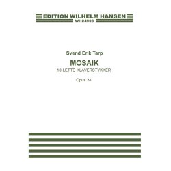 Svend Erik Tarp: Mosaic Op.31 (10 Easy Pieces)