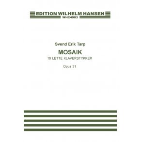 Svend Erik Tarp: Mosaic Op.31 (10 Easy Pieces)