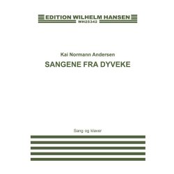 Kai Normann Andersen: Sangene Fra 'Dyveke' (Voice and Piano)