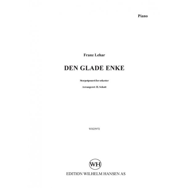 Franz Lehar Den Glade Enke, Potpourri (piano and parts)