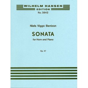 Niels Viggo Bentzon: Sonata For Horn And Piano Op.47