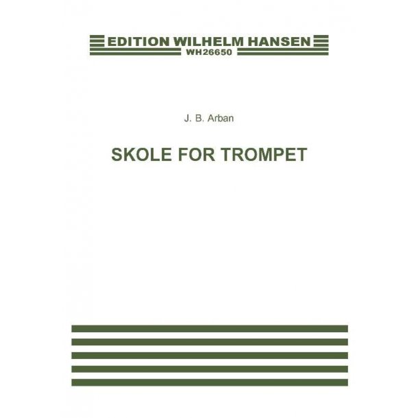 Jean Baptiste Arban: Skole For Trompet