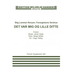 Jacob Gade: Det Var mig og lille Ditte (Score & parts)