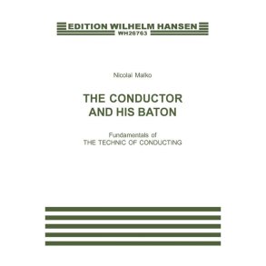 THE CONDUCTOR AND HIS BATON
