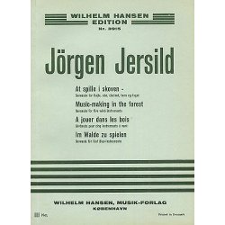 J&ouml;rgen Jersild: Music Making In The Forest (Miniature Score)