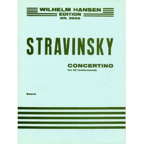 Igor Stravinsky: Concertino (1952) For 12 Instruments (Full Score)