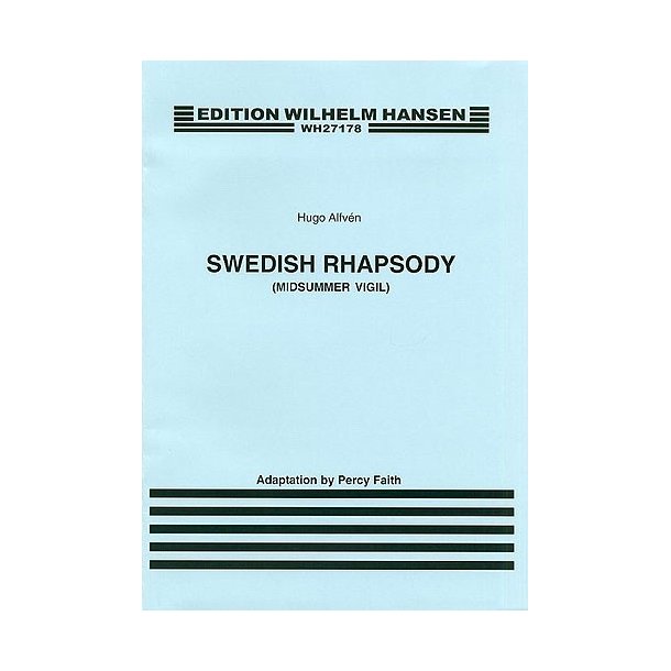 Hugo Alfv&eacute;n: Swedish Rhapsody For Piano (Arr. Percy Faith)