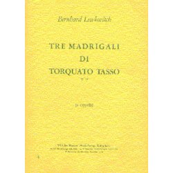 Bernhard Lewkovitch: Tre Madrigali Di Torquato Tasso Op.13