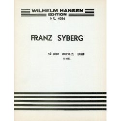 Franz Syberg: Praeludium, Intermezzo And Fugato