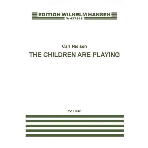 Carl Nielsen: The Children Are Playing