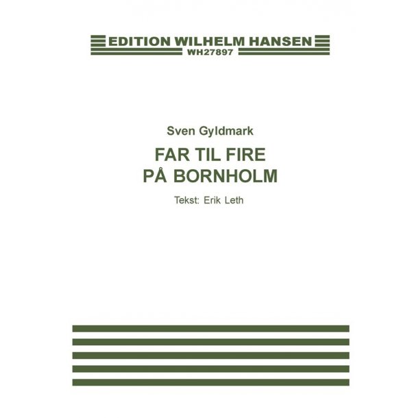 Sven Gyldmark: Far Til Fire P Bornholm (Voice and piano)
