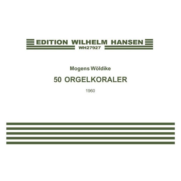 Mogens Wldike: 50 Orgelkoraler