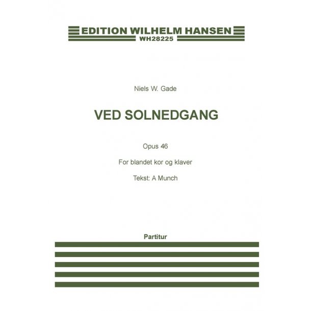 Niels W. Gade: Ved Solnedgang Op.46