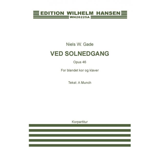 Niels W. Gade: Ved Solnedgang Op.46 (Chorus Score)