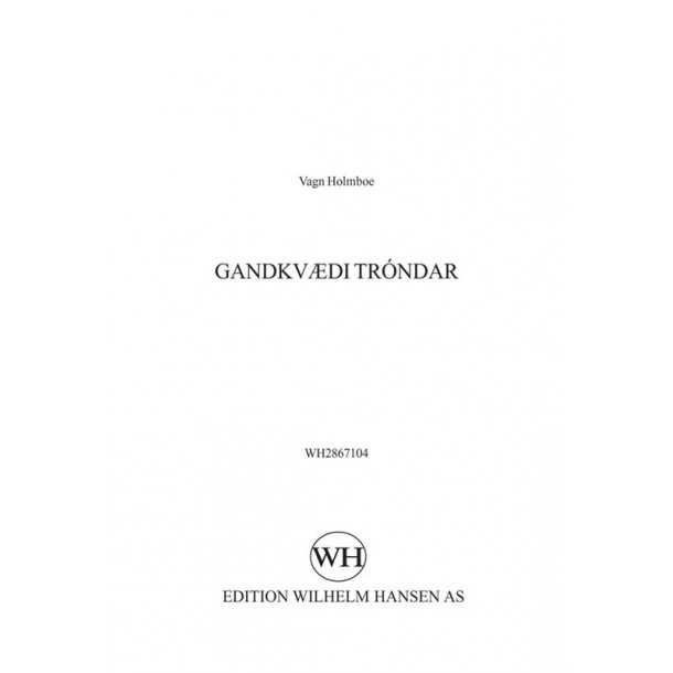 Vagn Holmboe: Gandkvdi Trndar (SATB)
