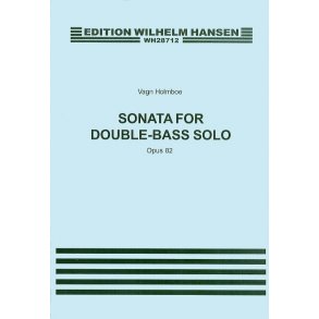 Vagn Holmboe: Sonata For Double Bass Solo Op.82