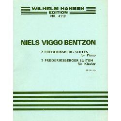 Niels Viggo Bentzon: Two Frederiksberg Suites For Piano Op.173-174