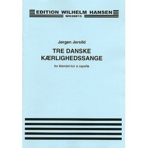 Jörgen Jersild: Tre Danske Kaerlighedssange