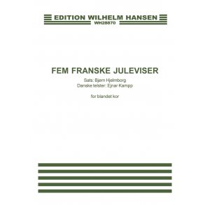 Bjørn Hjelmborg: Fem Franske Juleviser (satb)