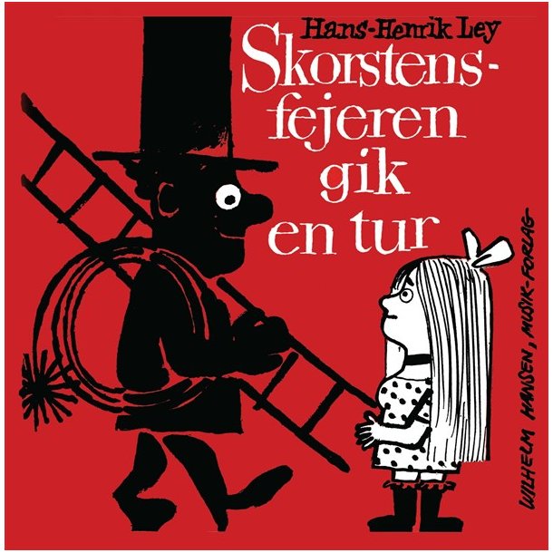 Hans-Henrik Ley: Skorstensfejeren Gik En Tur