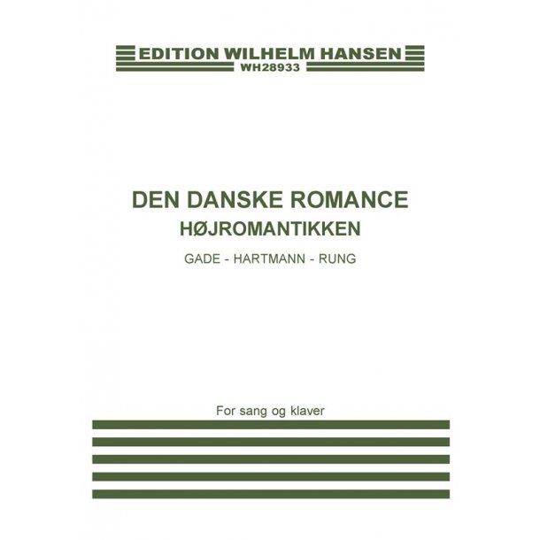 Den Danske Romance - Hjromantikken: Gade - Hartmann -Rung  (Anthology)
