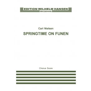 Carl Nielsen: Fynsk Forar (Spring In Funen) Op.42 Chorus Part (English/Danish)