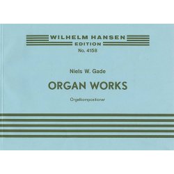 Niels Gade: Organ Works