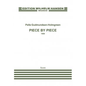 Pelle Gudmundsen-Holmgreen: Piece By Piece (Score)