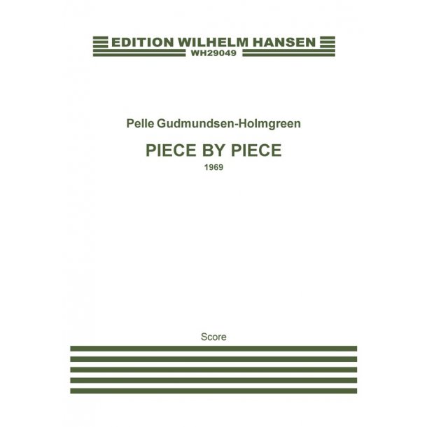 Pelle Gudmundsen-Holmgreen: Piece By Piece (Score)