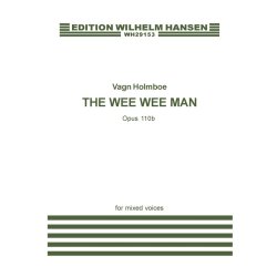 Vagn Holmboe: The Wee Wee Man Op. 110b