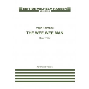 Vagn Holmboe: The Wee Wee Man Op. 110b