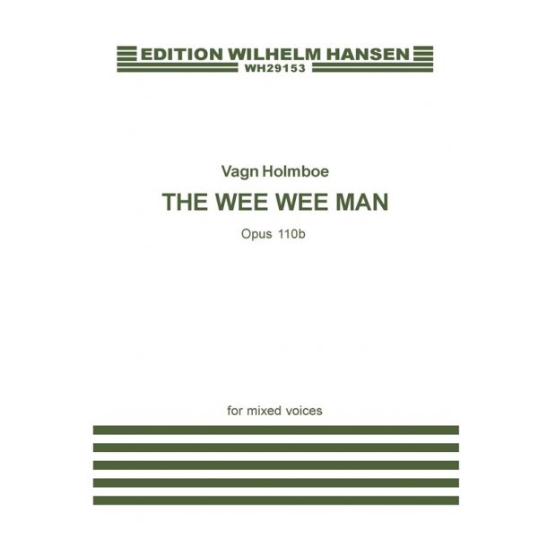 Vagn Holmboe: The Wee Wee Man Op. 110b